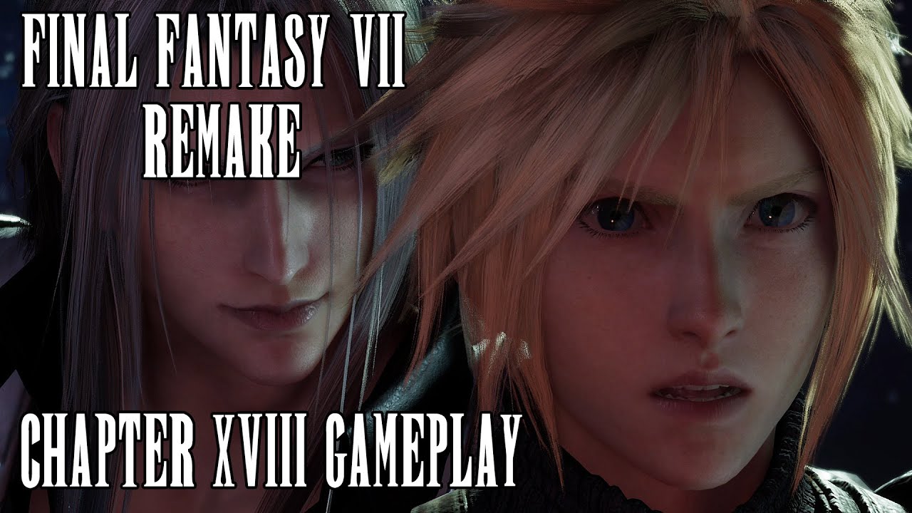 Chapter 18 - Destiny's Crossroads Gameplay | Final Fantasy 7 Remake in 4K | SPOILER WARNING