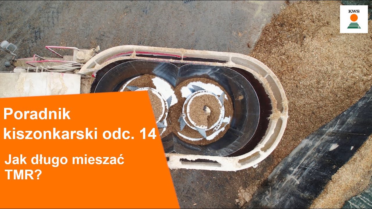 Poradnik Kiszonkarski KWS odc. 14 - Jak długo mieszać TMR??
