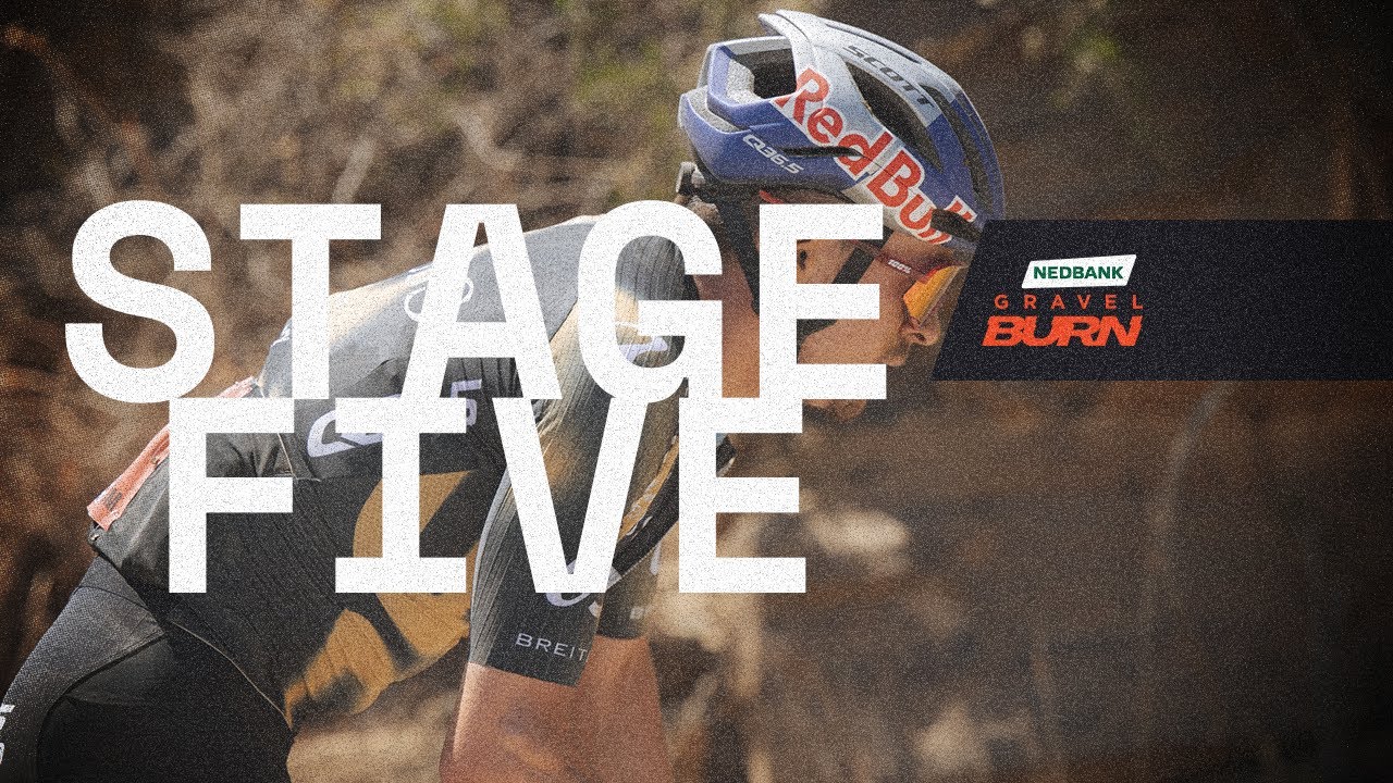 HIGHLIGHTS SHOW | NEDBANK GRAVEL BURN 2025 - STAGE 5
