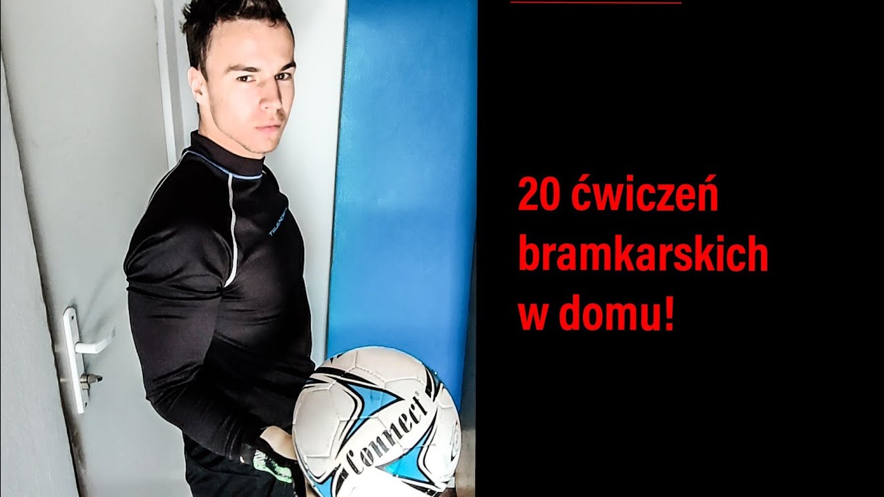 20 ćwiczeń bramkarskich w domu!