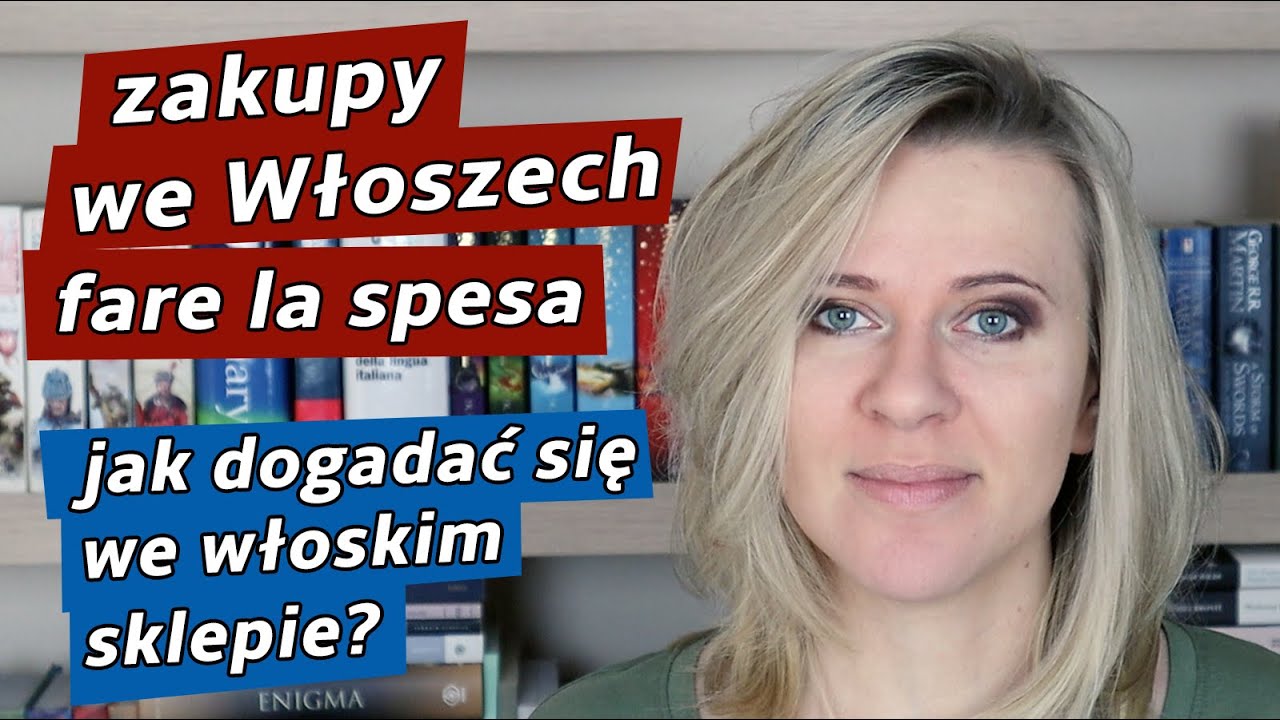 Jak dogadać się w sklepie? Fare la spesa, in un negozio -  język włoski dla początkujących. #5