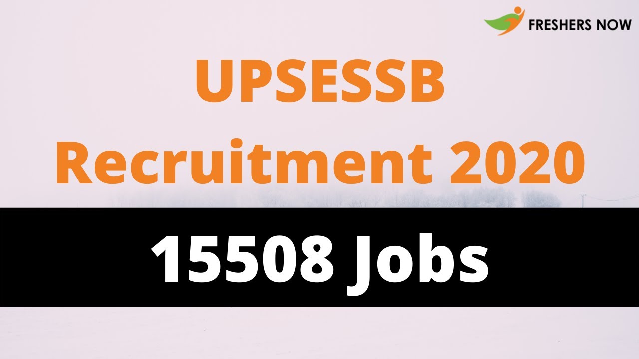 UPSESSB Recruitment 2020 Notification 15508 TGT, PGT Vacancies | UPSESSB Application Form