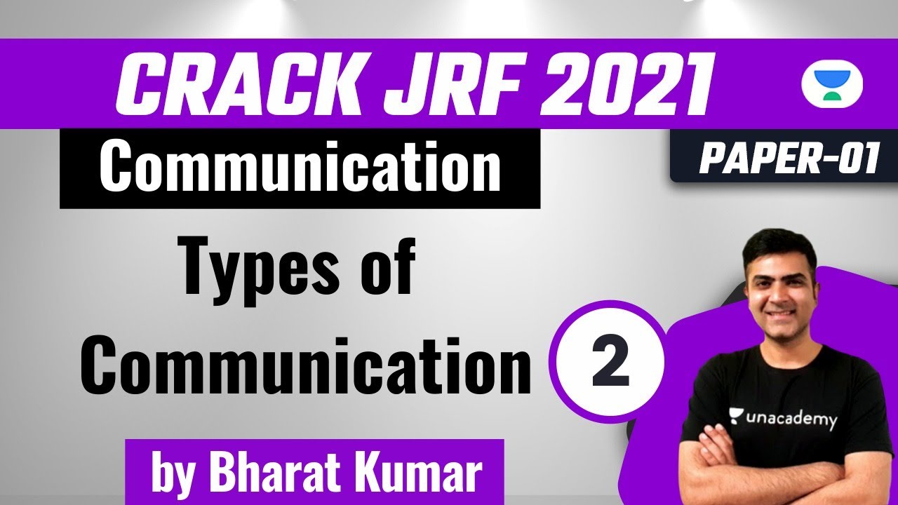 2:00 PM - Crack JRF 2021| Communication by Bharat Kumar | Types of Communication
