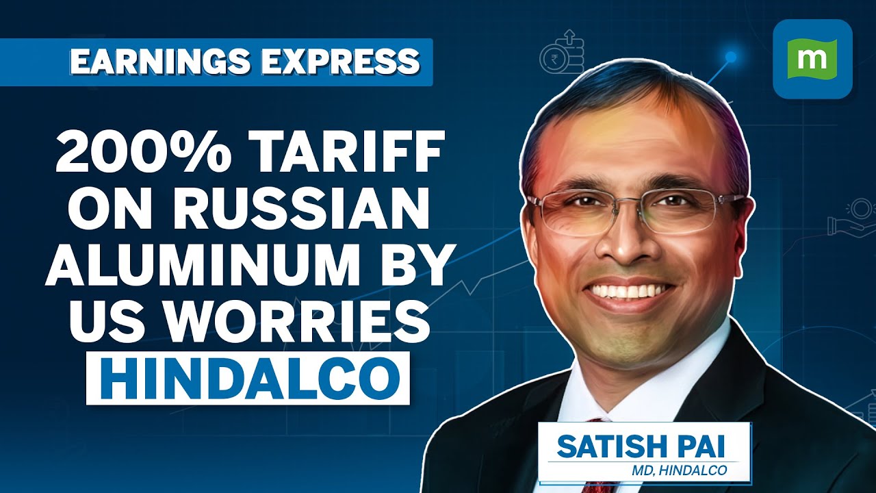 Live: Hindalco MD Satish Pai Discusses Russian Aluminum Tariffs, Novelis & More | Earnings Express