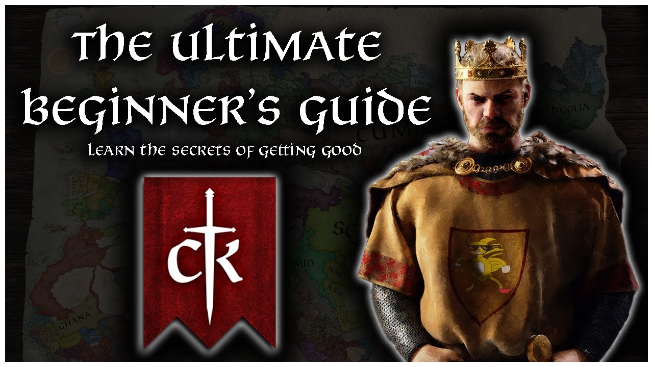 The Ultimate CK3 Beginner's Guide - A Speedrunner's Wisdom