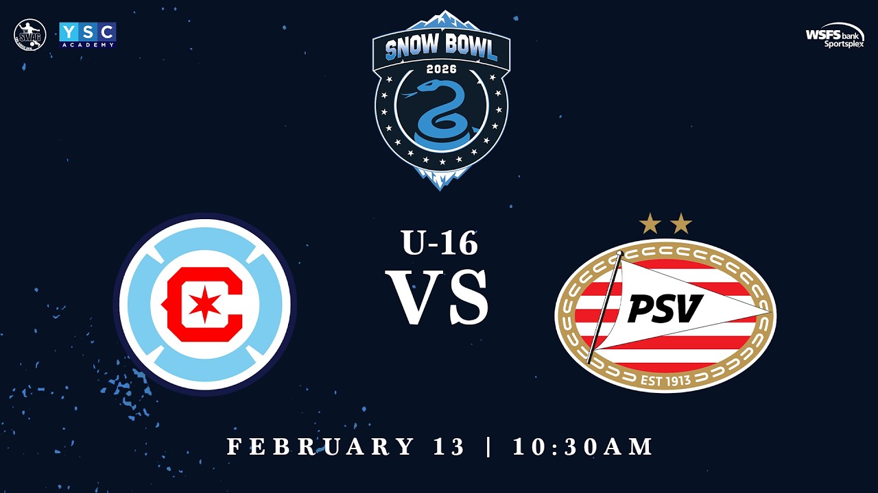 Snow Bowl 2026 | U-16 Showcase Chicago Fire FC vs. PSV Eindhoven