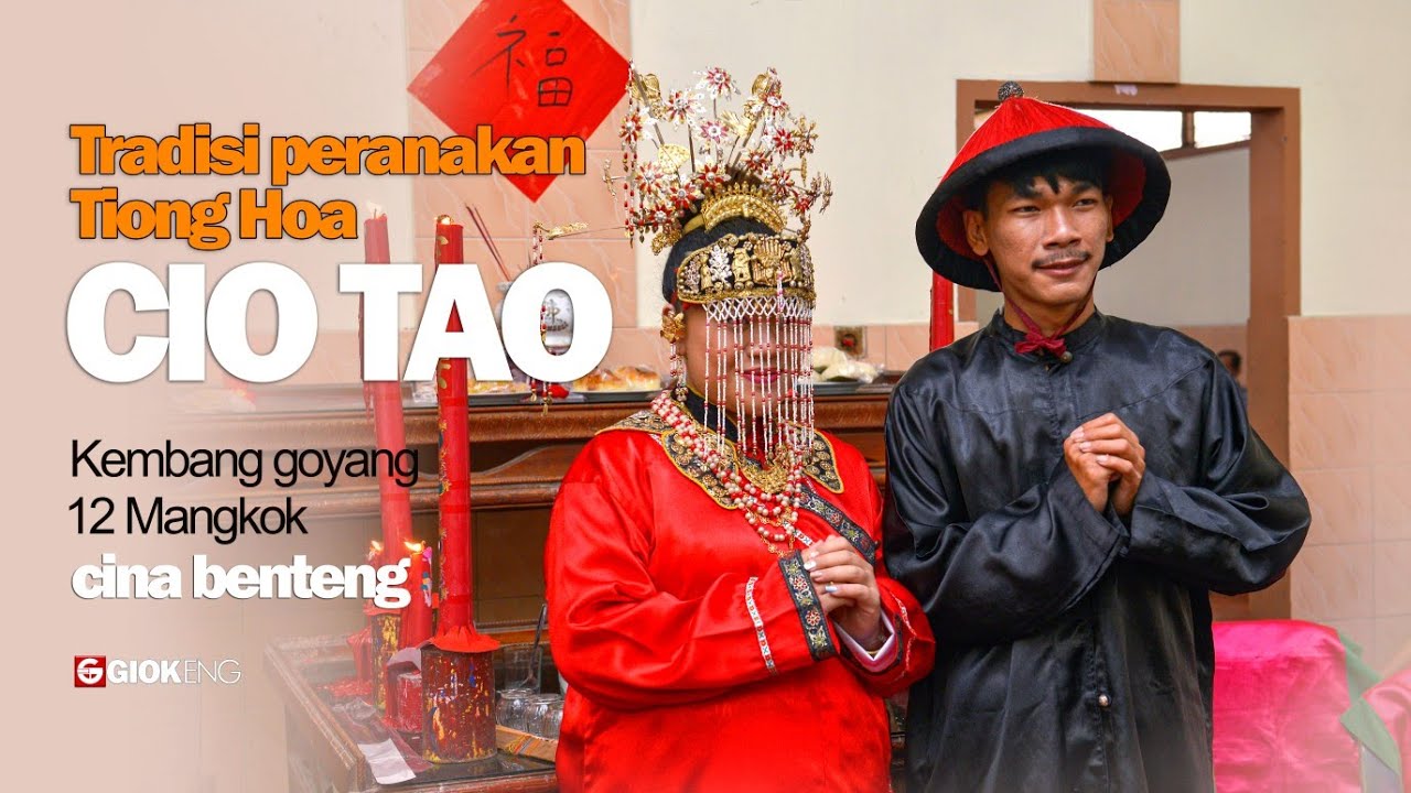 mengenal lebih dekat tradisi seni budaya peranakan Tionghoa Cina Benteng dalam upacara Cio Tao