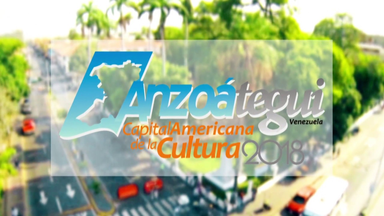 SPOT ANZOATEGUI CAPITAL AMERICANA DE LA CULTURA 2018
