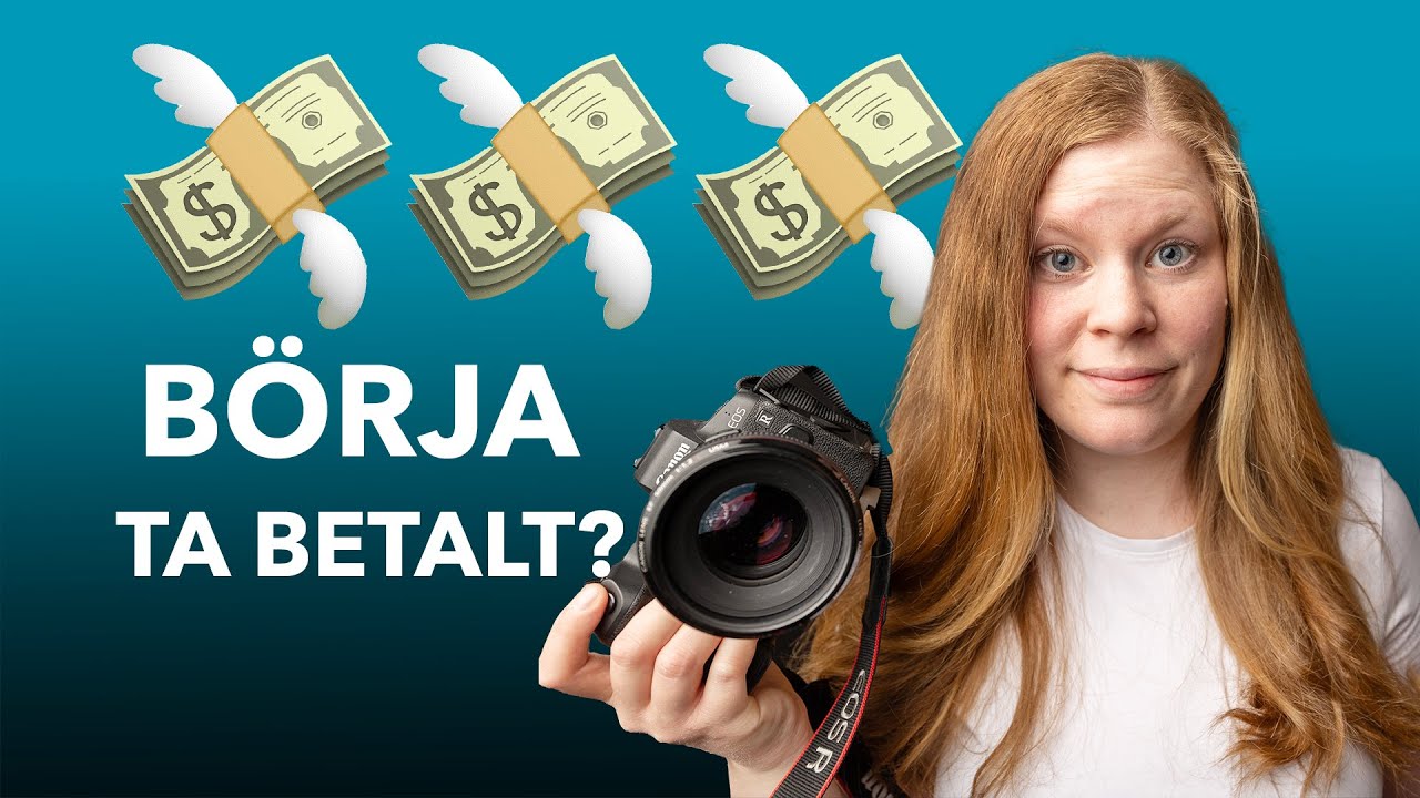 Börja inte ta betalt som fotograf innan du sett denna videon 💸
