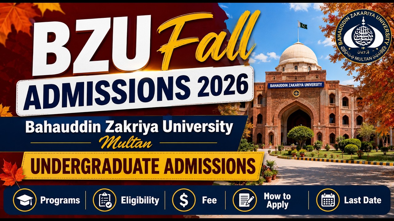BZU Fall Admissions 2026 | Fee Structure | BZU Bahawalnagar | BZU Rahim Yar Khan UG Admissions 2026