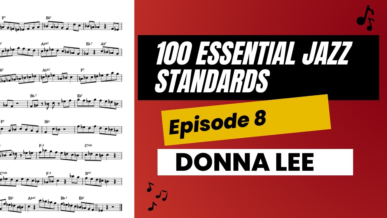 Donna Lee -- 100 Essential Jazz Standards Episode 8