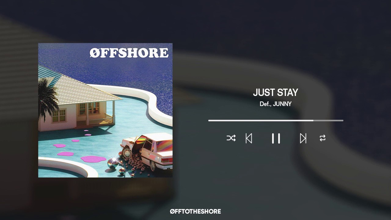 OFFSHORE - Just Stay
