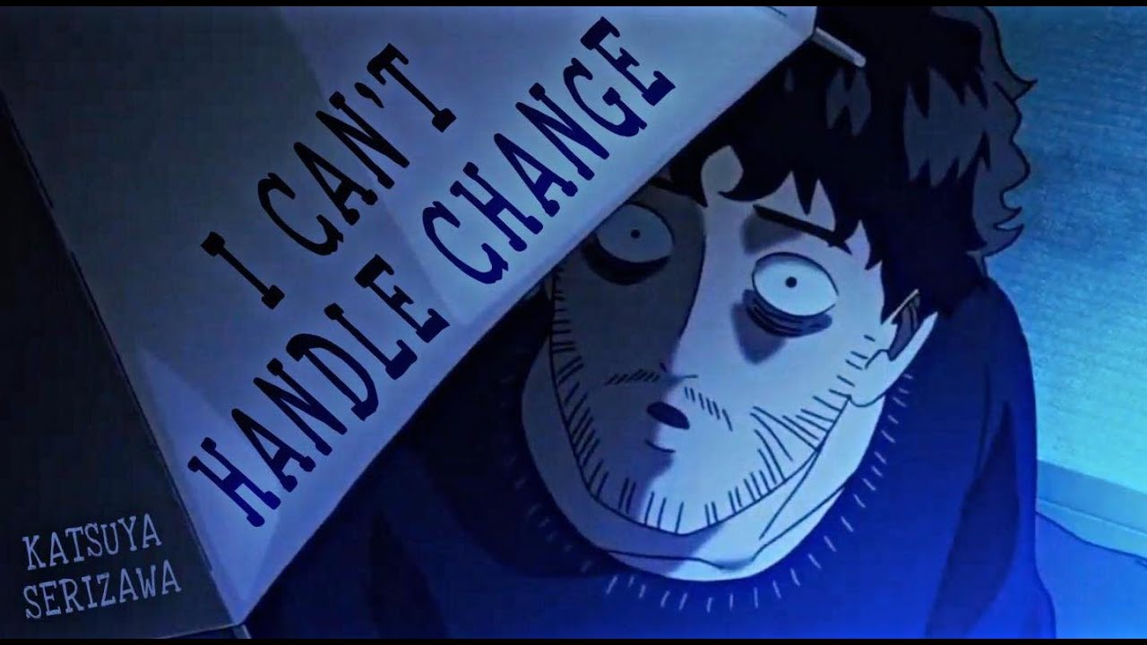 katsuya serizawa - i can´t handle change [amv]