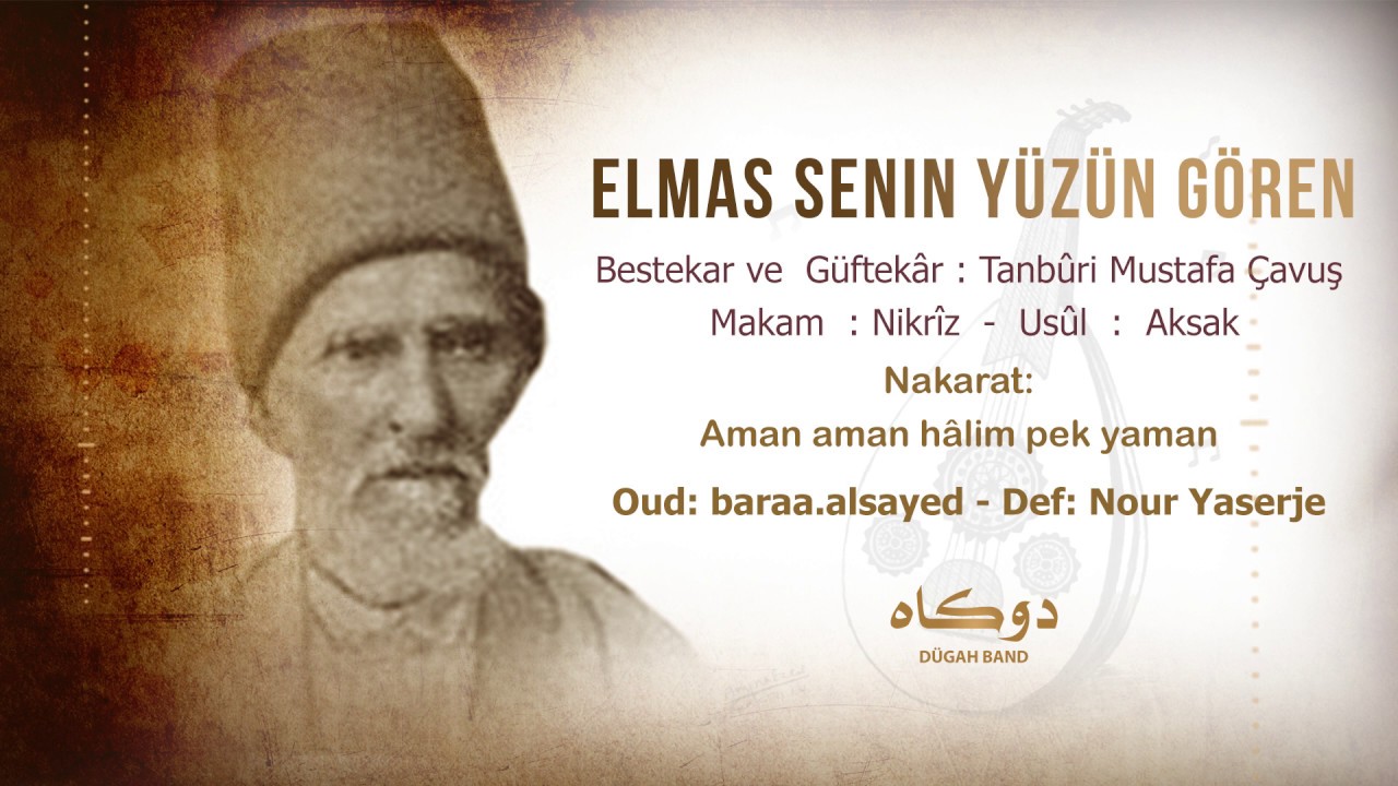 Elmas senin yüzün gören //  فرقة دوكاه Dügah Band