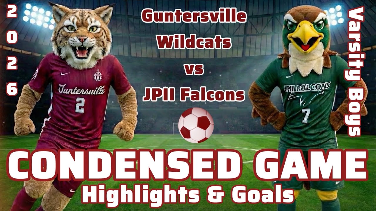 Condensed Game: Guntersville Wildcats vs John Paul II Falcons Varsity Boys Soccer Highlights & Goals