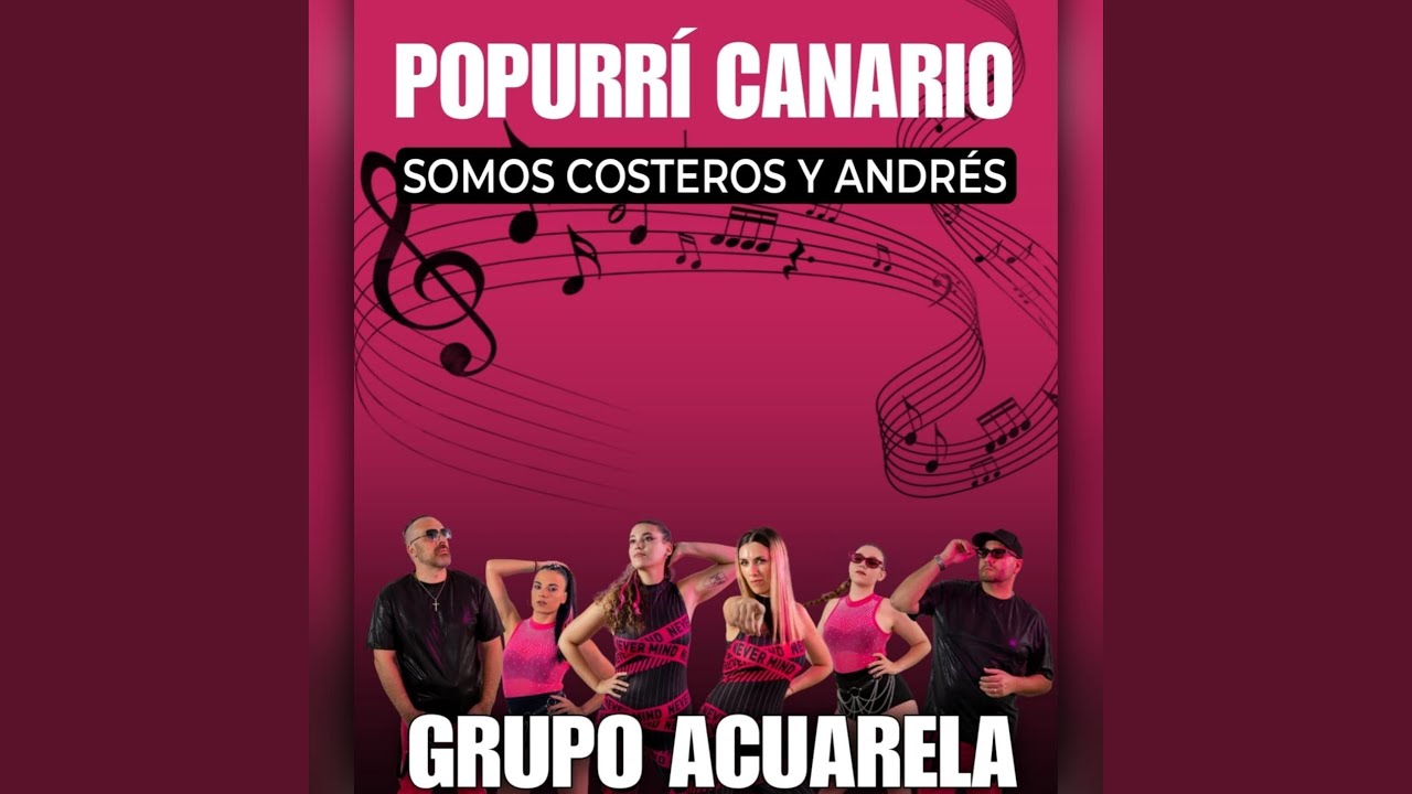 POPURRÍ CANARIO / SOMOS COSTEROS Y ANDRÉS