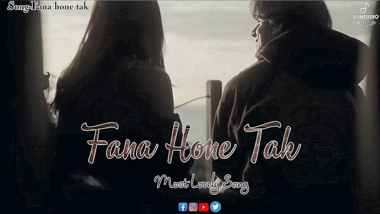 Fana hone tak/Punjabi Hindi Song / Love Mix Song /@ashtudio.official⁩/ 