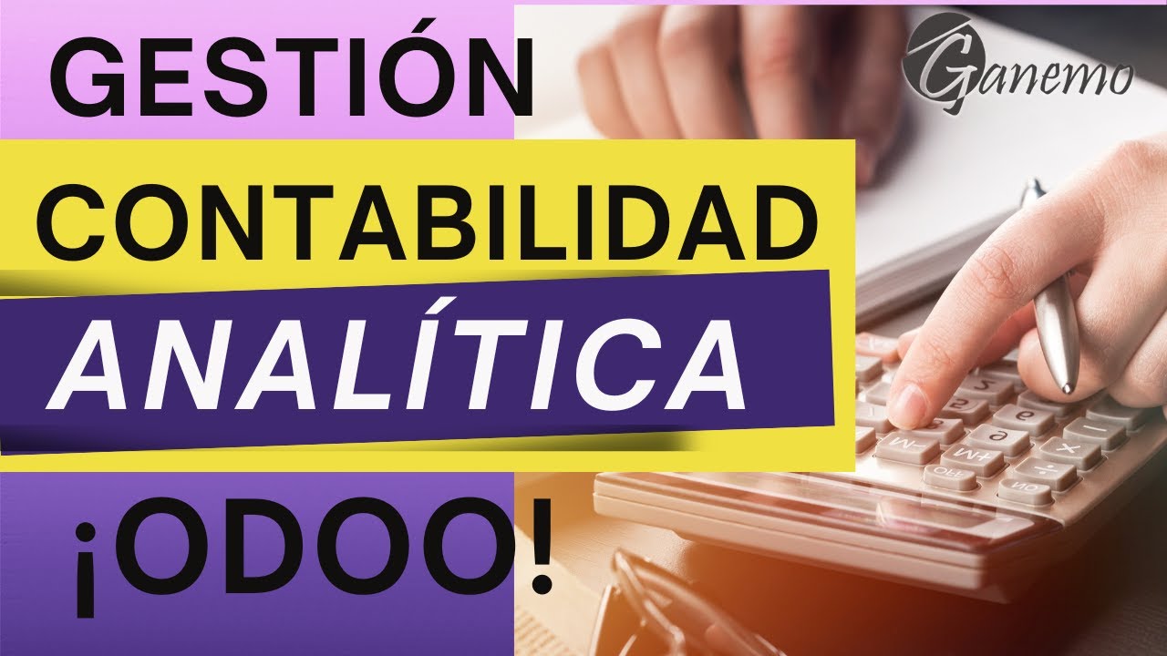 📑👨🏻‍💻Gestión de la CONTABILIDAD ANALÍTICA en Odoo17📊🌟