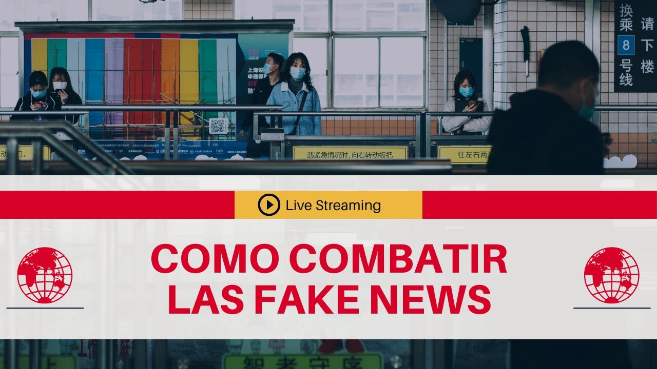 C&oacute;mo combatir las Fake News