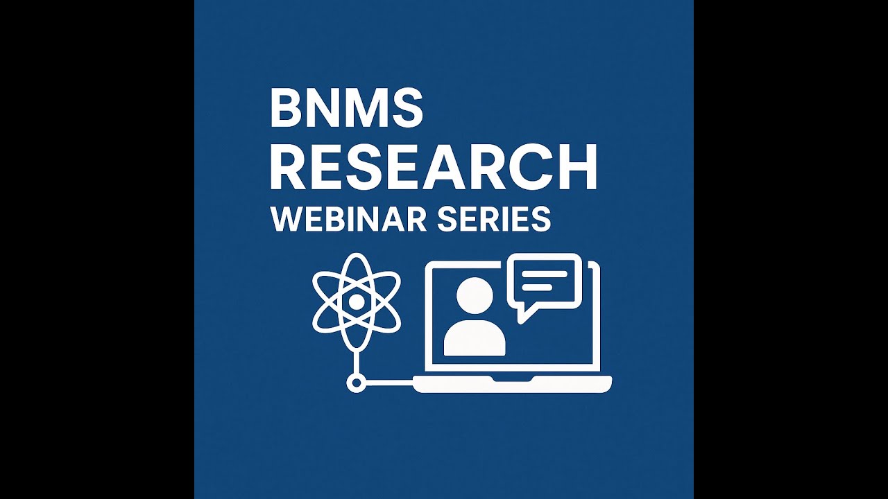 Creating opportunities for collaboration in clinical research including BNMS initiatives
