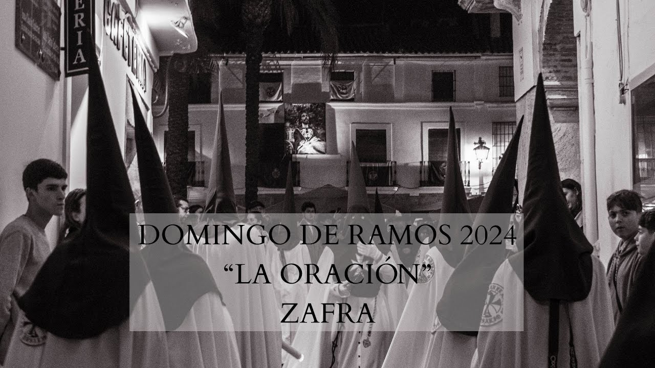 La Oración Semana santa Zafra 2024