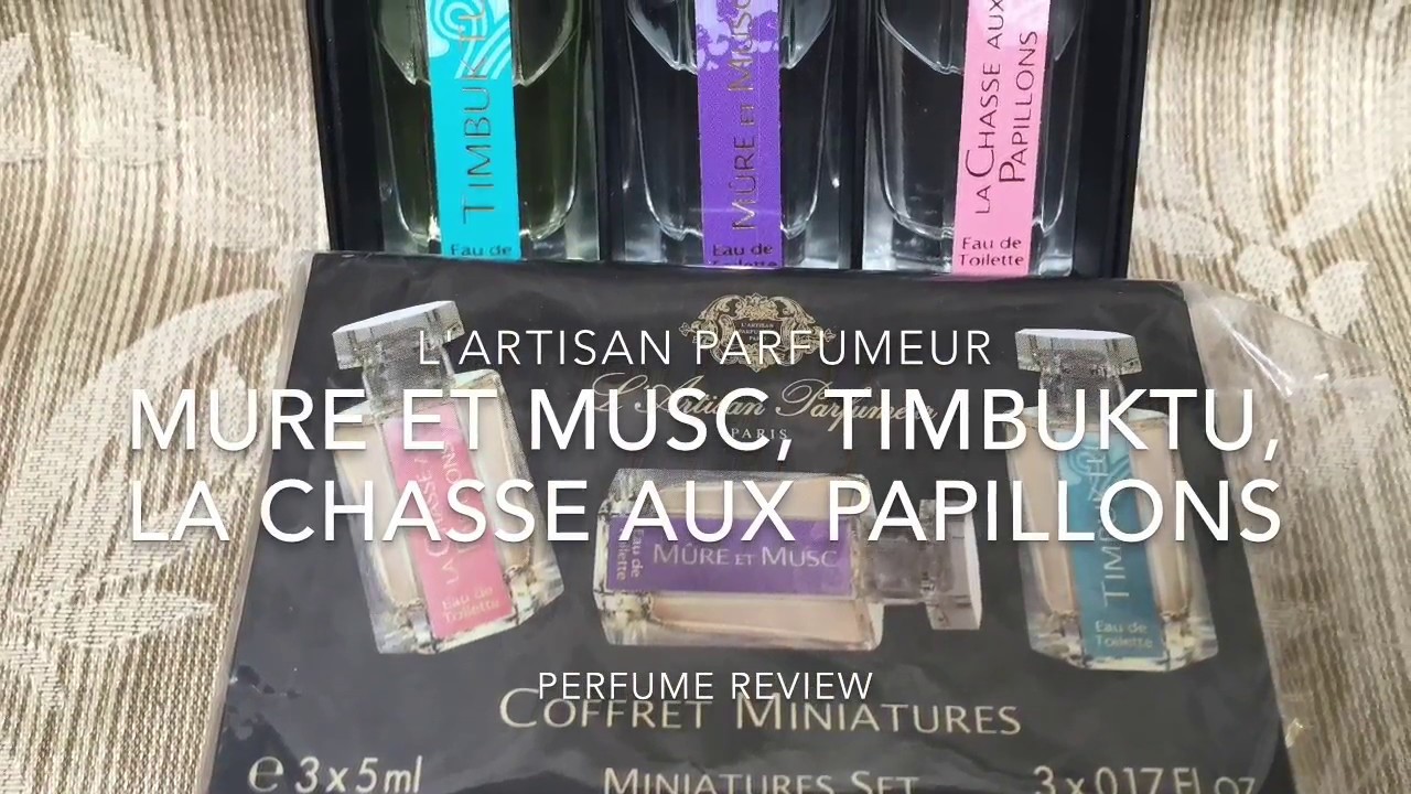 Review - L'ARTISAN PARFUMEUR - Mure et Musc, Timbuktu, La Chasse aux Papillons