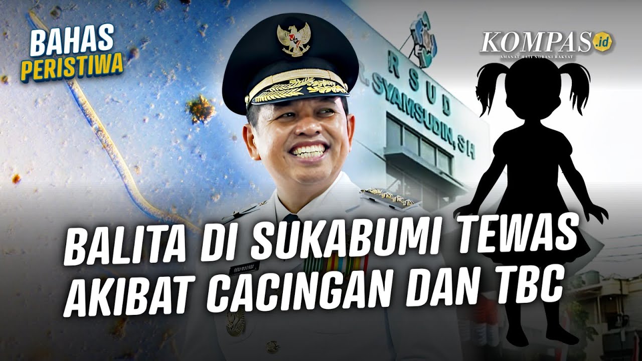 Fakta-fakta Balita di Kabupaten Sukabumi Meninggal Akibat Cacingan