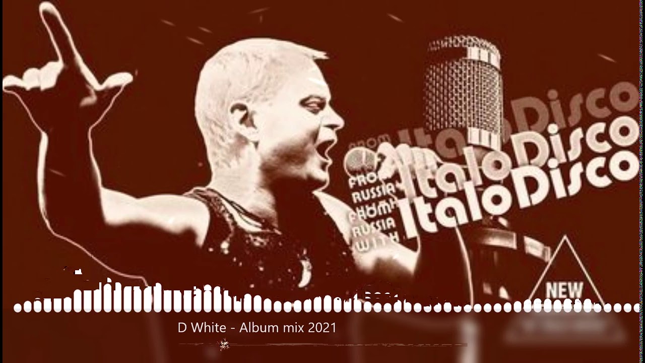 Best songs by D.White (Dariusz mix 2021). NEW Italo Disco, Euro Disco, Mega Hits, Super music