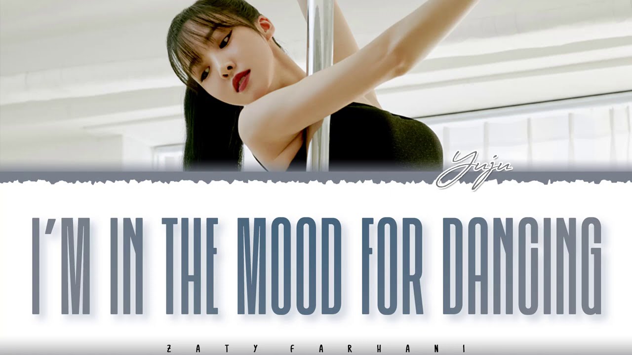 GFRIEND 'Yuju' - 'I&rsquo;m In the Mood for Dancing' [True Beauty OST Part 2] Lyrics [Color Coded_Eng]