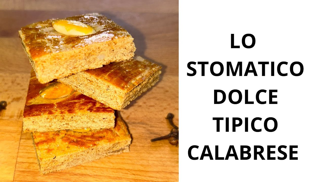 LO STOMATICO | PAT REGIONE CALABRIA| DOLCE TIPICO CALABRESE