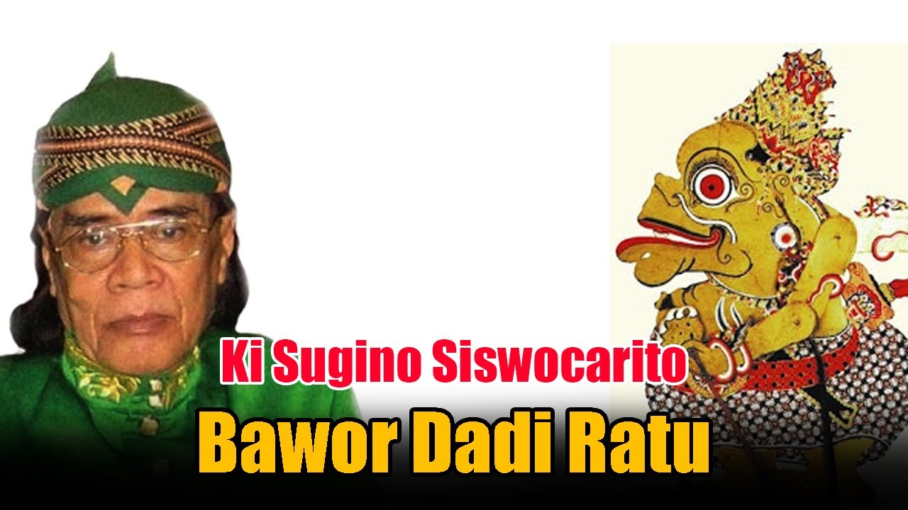 Wayang Gagrak Banyumas. Ki Sugino Siswo Carito. BAWOR DADI RATU.
