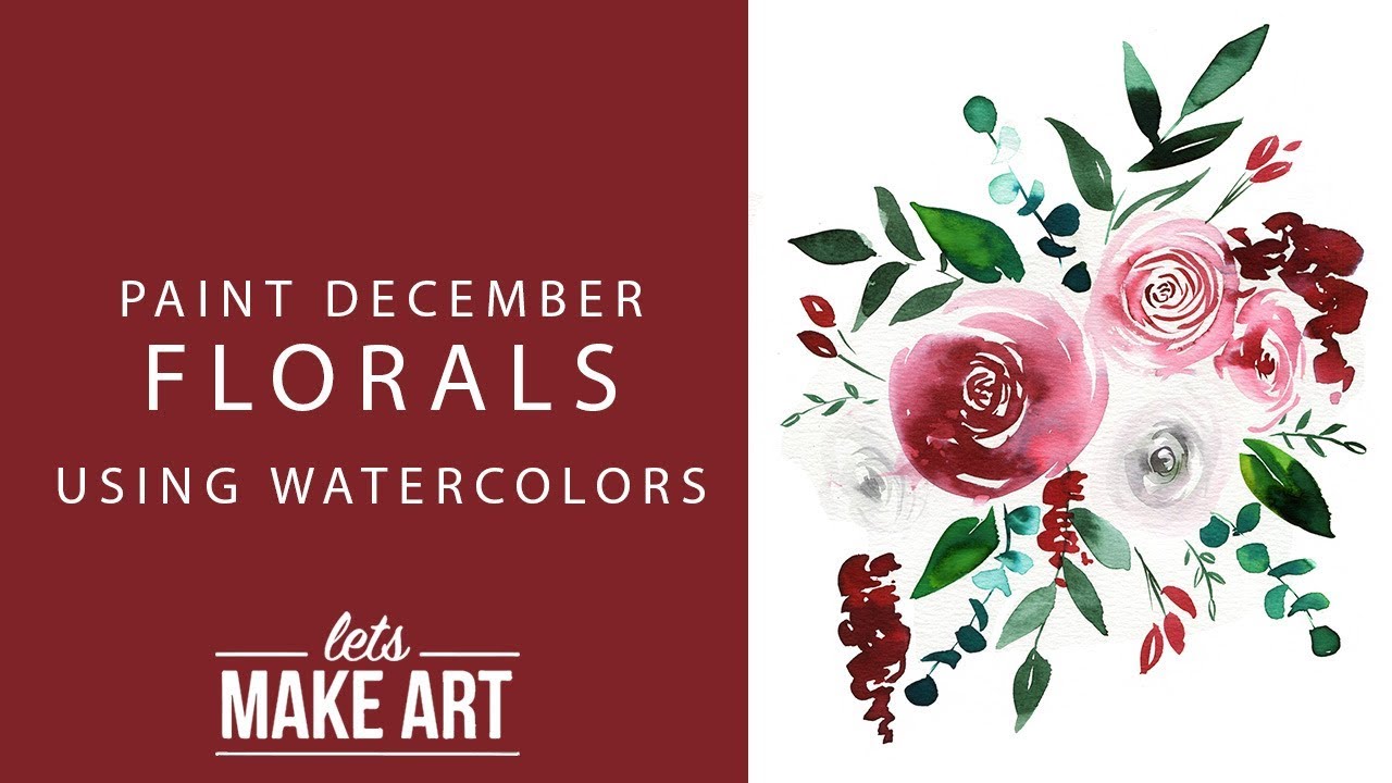 December Florals Watercolor Art Tutorial