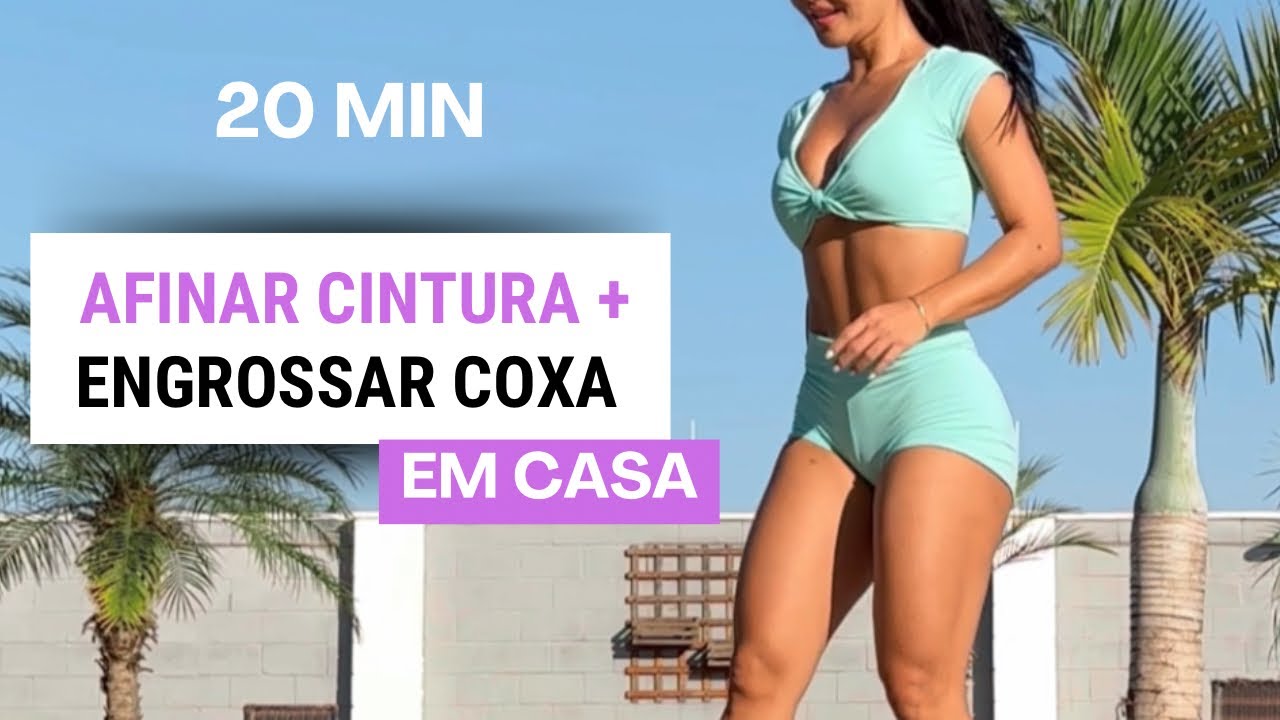 O MELHOR Treino Para AUMENTAR Coxas E AFINAR Cintura