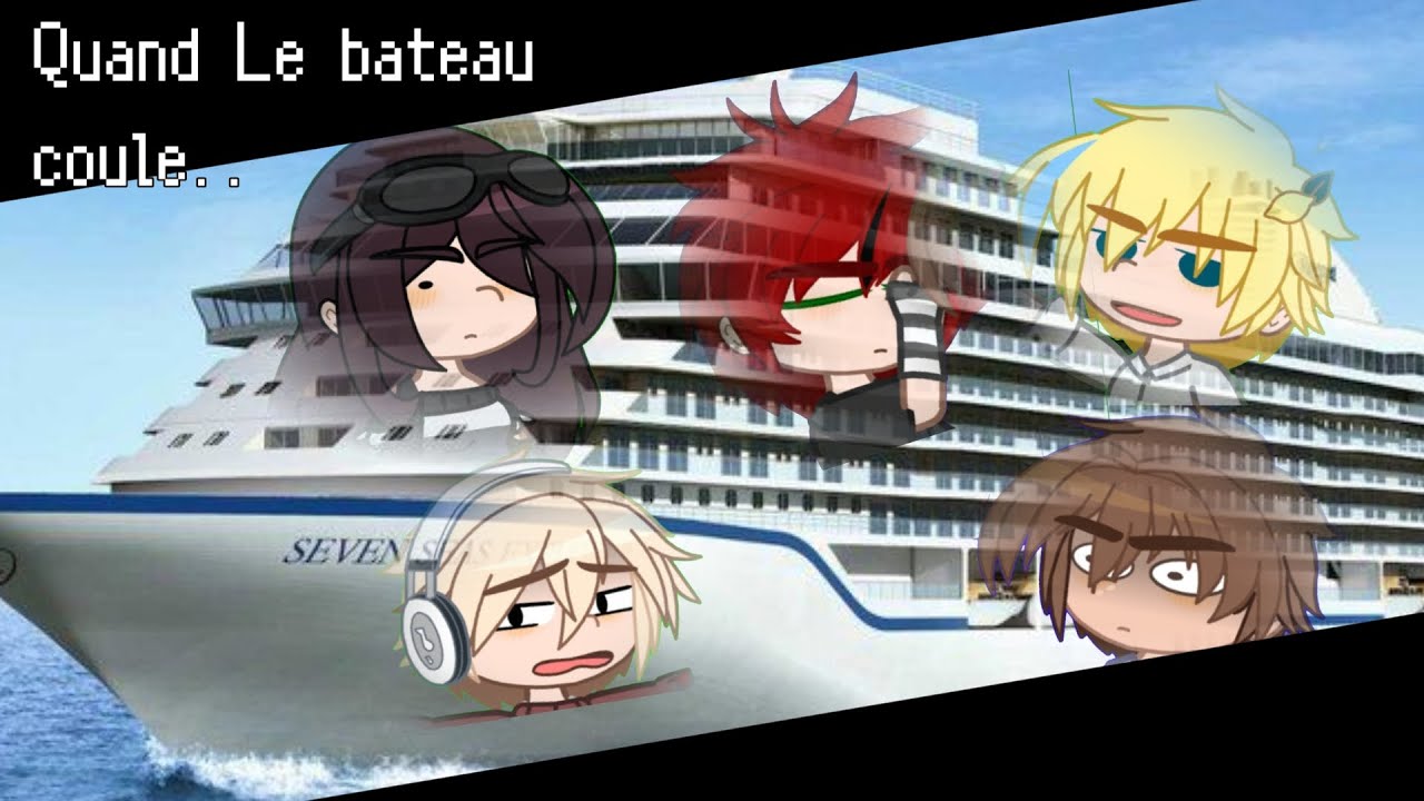 [ 🌊 ] Quand le bateaux coule.. [ 📉 ] / Meme gacha / Ft. Perso de kiokio 🍍 |-| #kiokio |-|