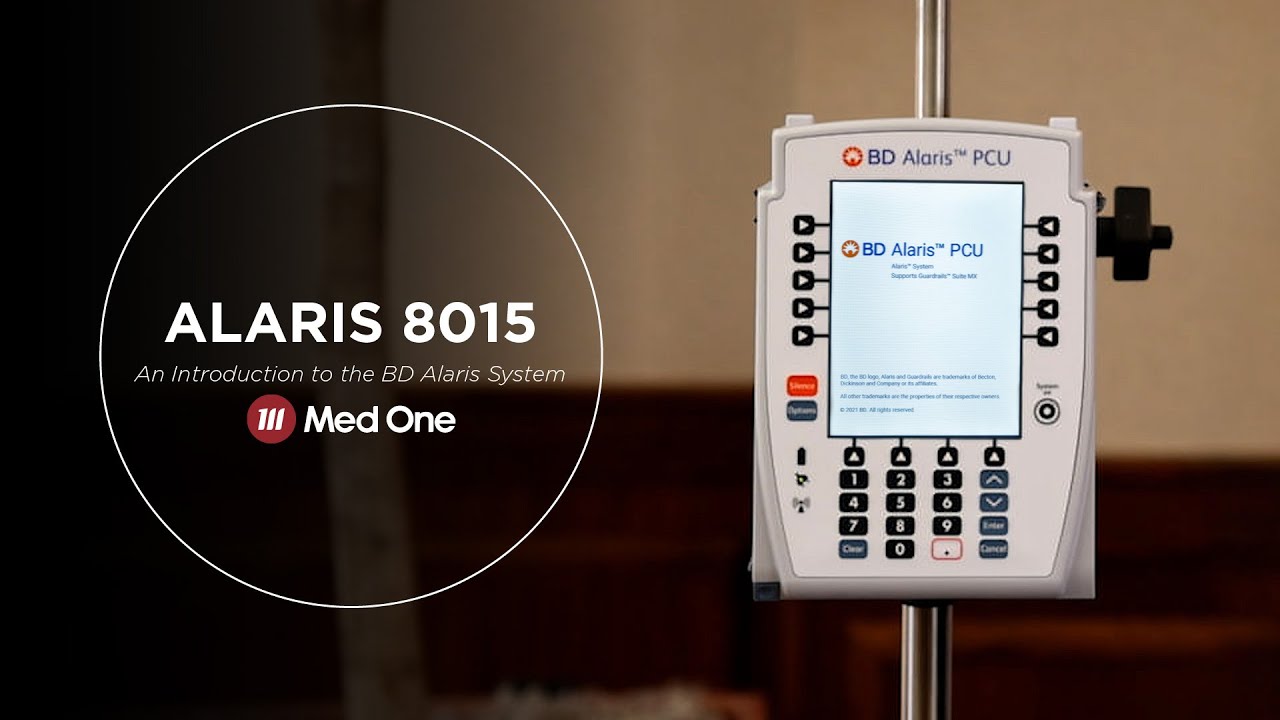 Alaris 8015 - An Introduction to the BD Alaris Infusion System