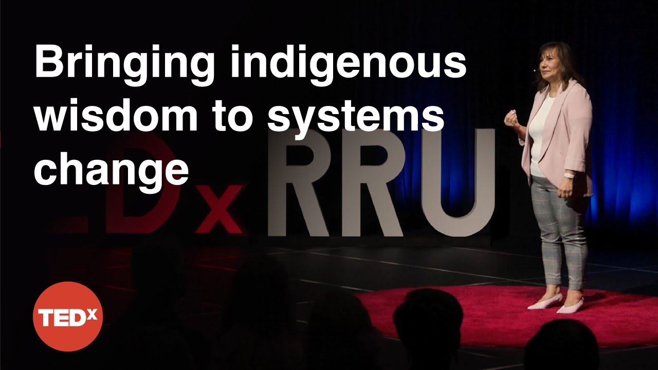 Indigenous Wisdom for Meaningful Change | Marcia Turner | TEDxRRU