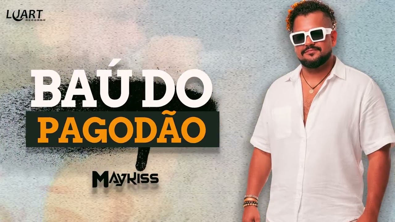 Bau do Pagodão - Maykiss 2026