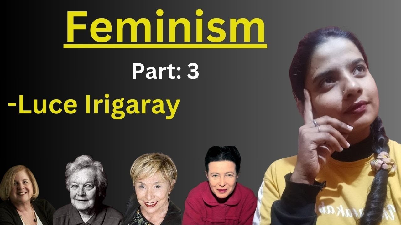 Feminism: Part 3 | Luce Irigaray #englishliterature #ugcnet #ugcnet2024 #feminism #literarytheory