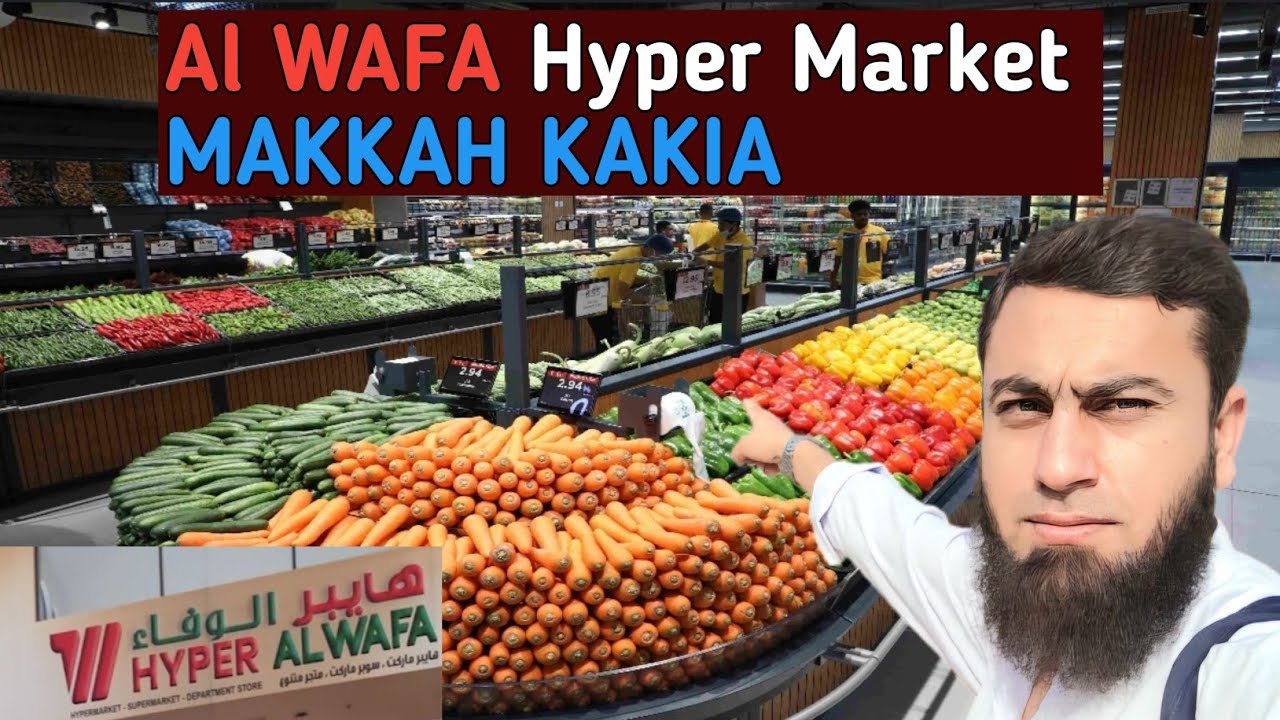 WAFA Hyper Market In Makkah Saudi Arabia | Very Cheapest Market More Offers |