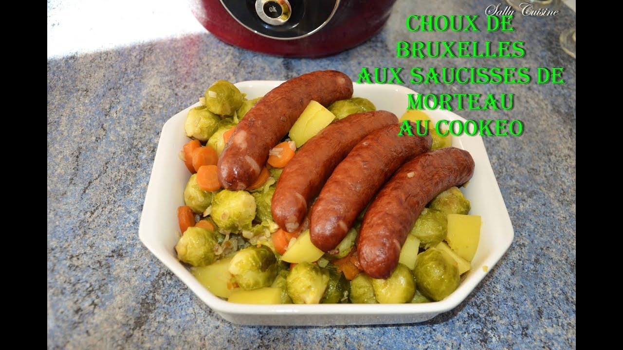 CHOUX DE BRUXELLES AUX SAUCISSES DE MORTEAU AU COOKEO | SALLY CUISINE {Episode 4}