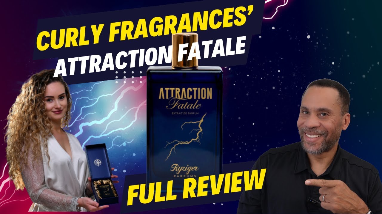 Curly Fragrances' Attraction Fatale Full Review