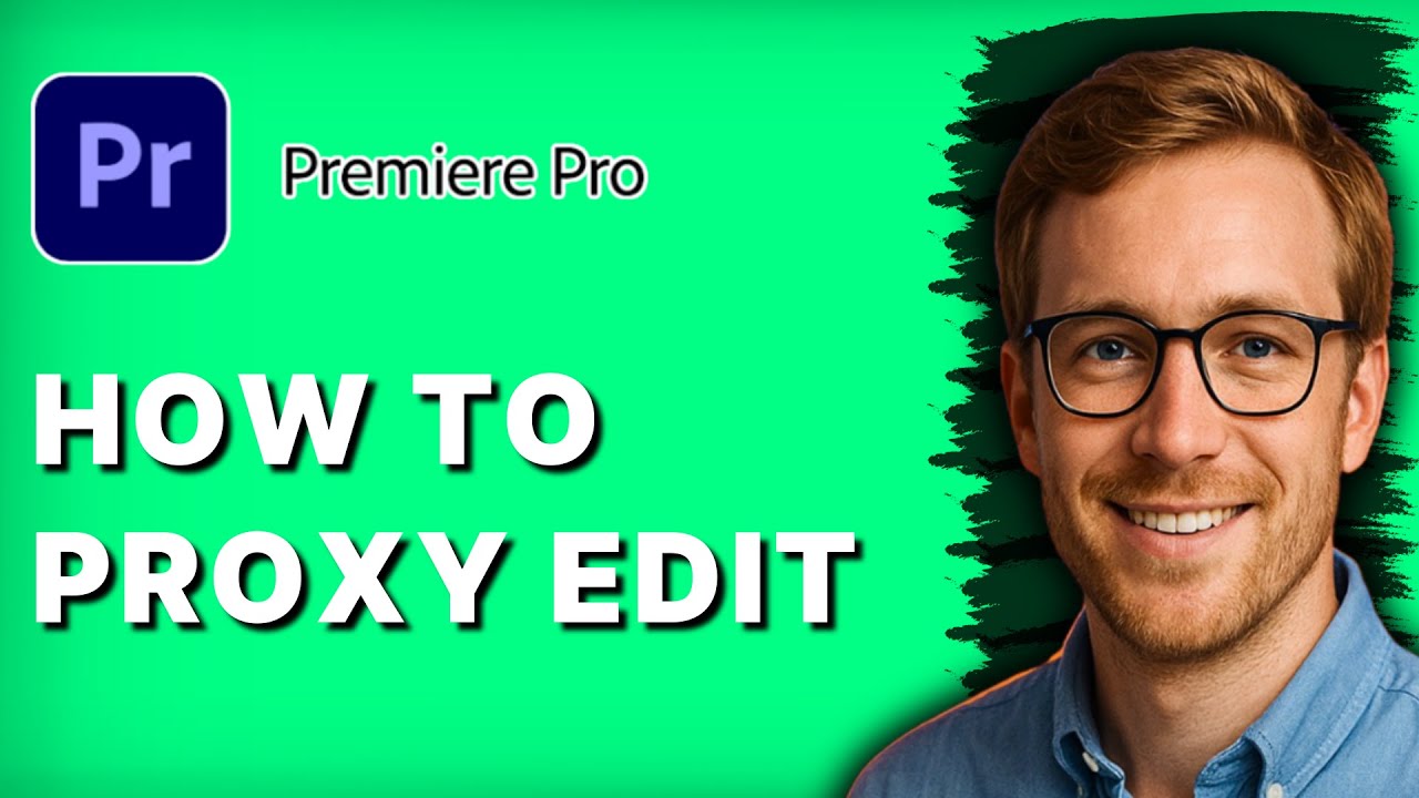 How to Proxy Edit in Premiere Pro [2026 Full Guide]