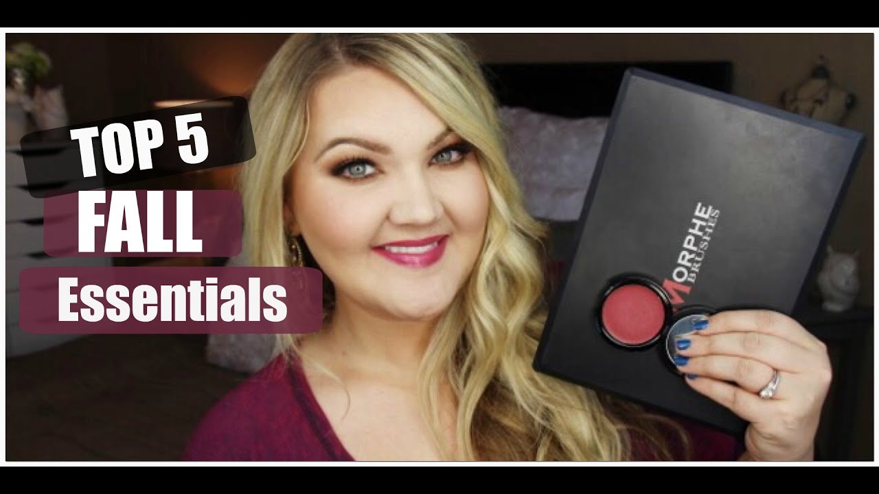 Top 5 FALL Beauty Essentials