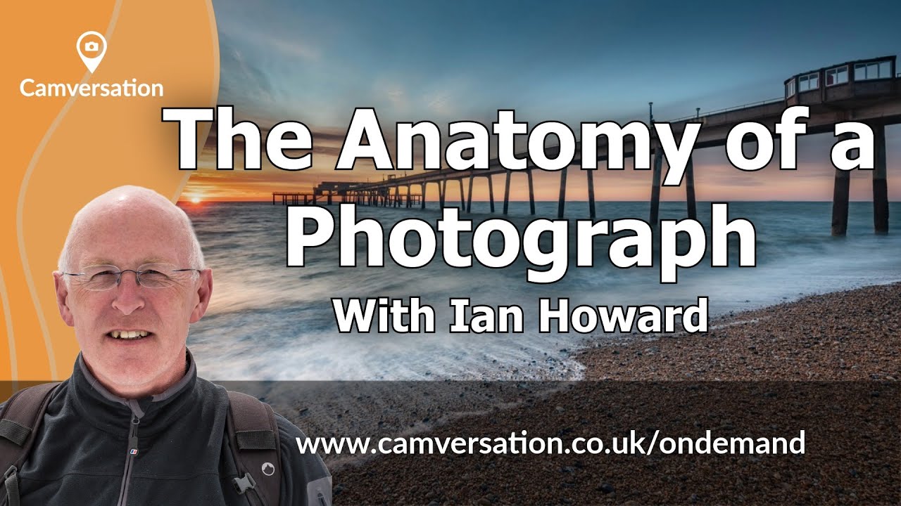 The Anatomy of a Photograph, with Ian Howard.