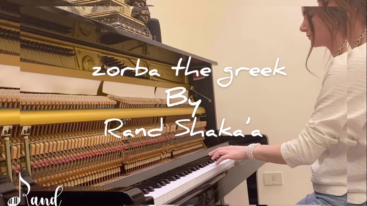zorba the greek - Piano by Rand Shaka’a