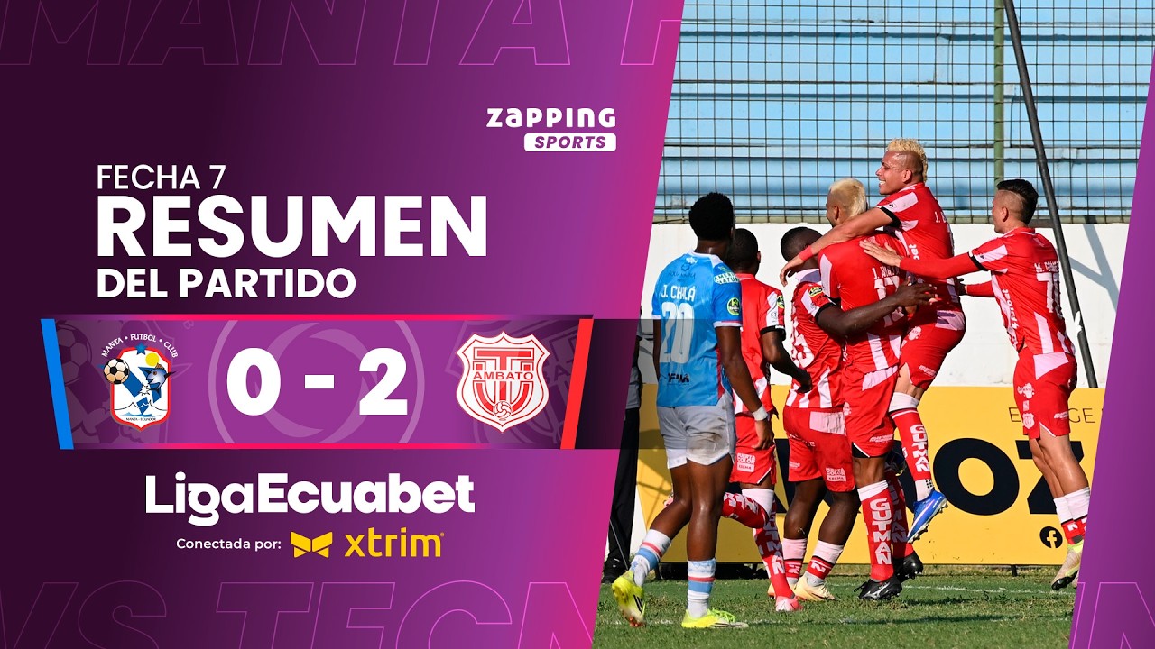 Manta FC 0 - 2 T&eacute;cnico U. / Fecha 7 / Liga Ecuabet conectada por Xtrim 2026