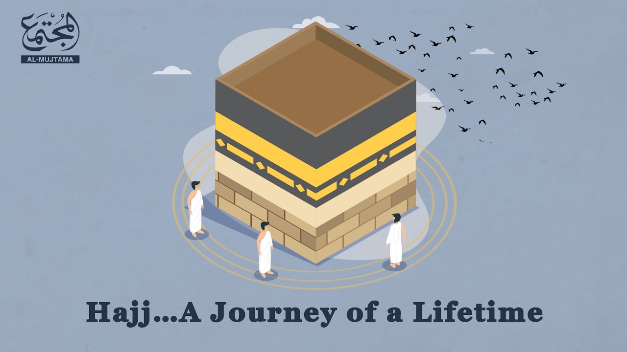 Why Hajj Changes a Person Forever