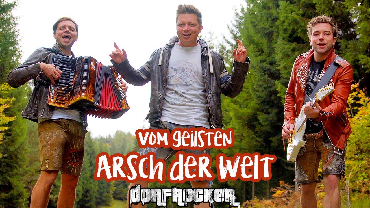 Dorfrocker - Vom geilsten Arsch der Welt (Offizielles Video)