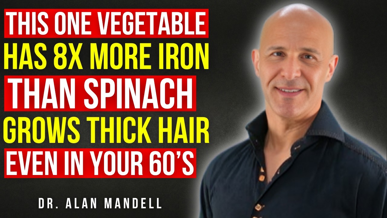 Grow Thick Hair Fast! This Vegetable Grows Hair & Stops Hair Loss Naturally | Dr. Alan Mandell