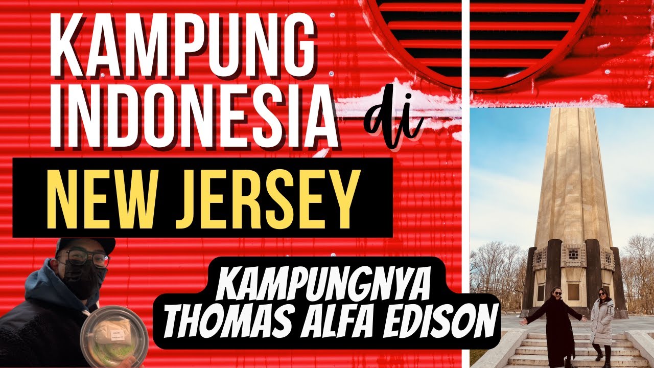 Kampung INDONESIA di NEW JERSEY || Tempat bersejarah buat SELURUH DUNIA